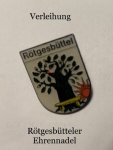 Read more about the article Rötgesbütteler Ehrennadel